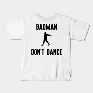 Badman Don't Dance - J Hus Kids T-Shirt